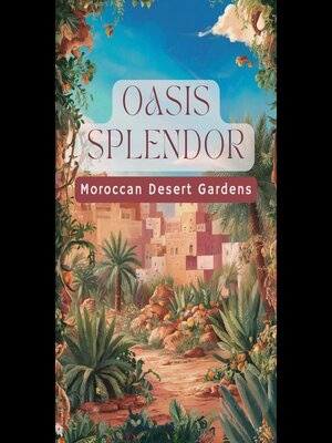 cover image of Oasis Splendor